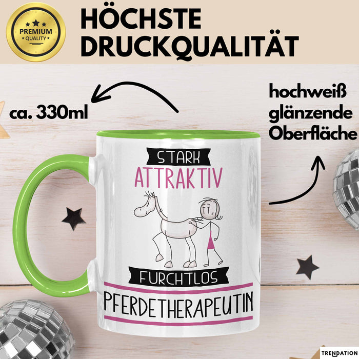 Pferdetherapeutin Tasse Geschenk Becher Stark Attraktiv Furchtlos Pferdetherapeutin Lustige Geschenkidee Grün Trendation