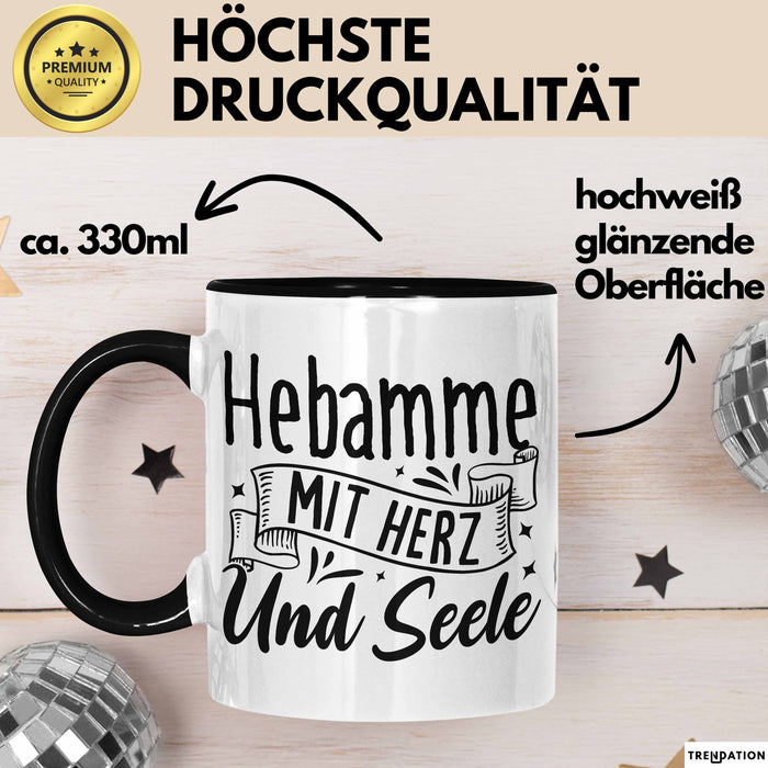 Hebamme Tasse Geschenk Hebamme Mit Herz Und Seele Trendation