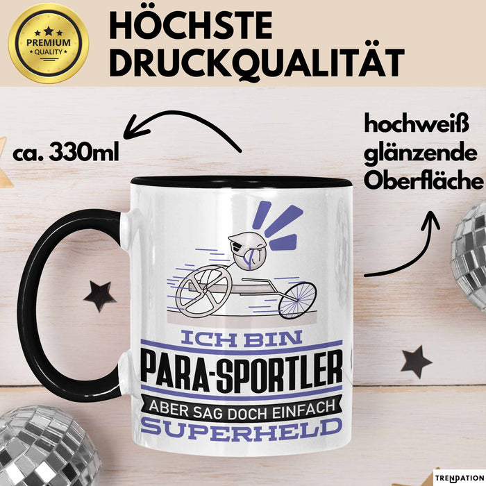 Para-Sportler Geschenk Tasse Ich Bin Para-Sportler Aber Sag Doch Einfach Superheld Lustige Geschenkdiee für Para-Sportler Kaffee-Becher Schwarz Trendation