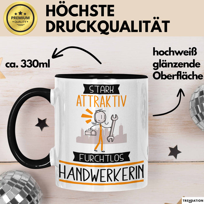 Handwerkerin Tasse Geschenk Becher Stark Attraktiv Furchtlos Handwerkerin Lustige Geschenkidee Trendation