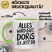 Doris Tasse Geschenk Alles Ist Gut Doris Ist Jetz Da Geschenkidee Becher mit Name Grün Trendation