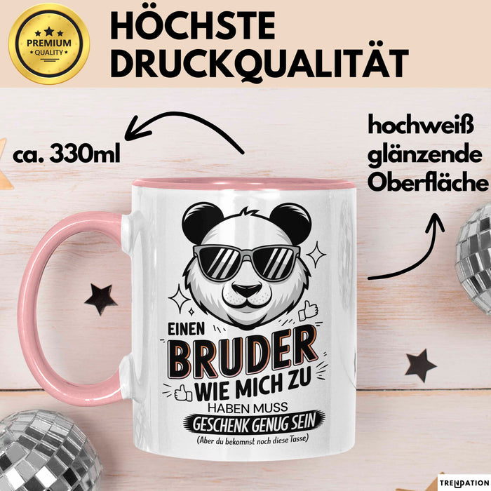 Bruder Tasse Geschenkidee Einen Bruder Wie Mich Zu Haben Rosa Trendation