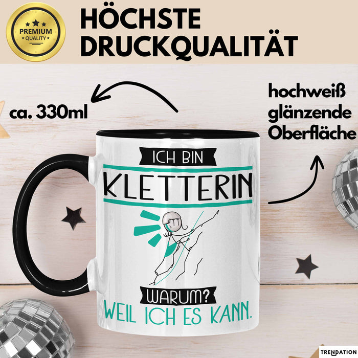 Kletterin Tasse Geschenk Ich Bin Kletterin Warum Weil Ich Es Kann Geschenkidee Geburtstag Trendation