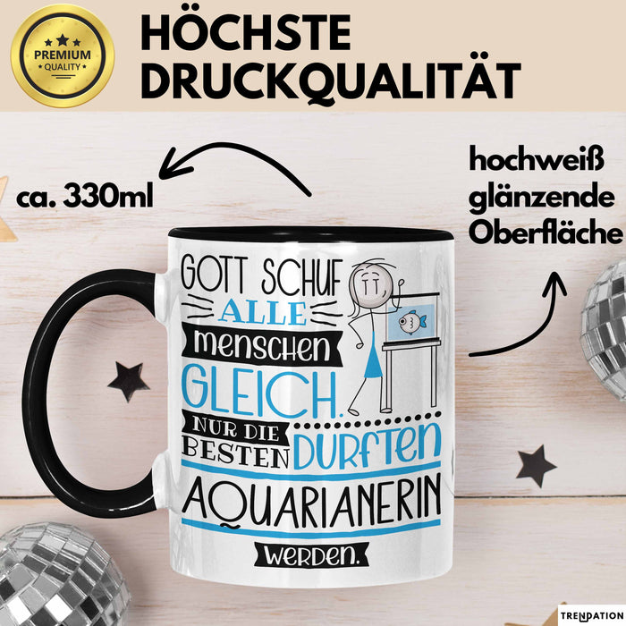 Aquarianerin Geschenk Becher Tasse Gott Schuf Alle Menschen Gleich Nur Die Besten Durfeten Aquarianerin Werden Geschenkidee Lustig Trendation