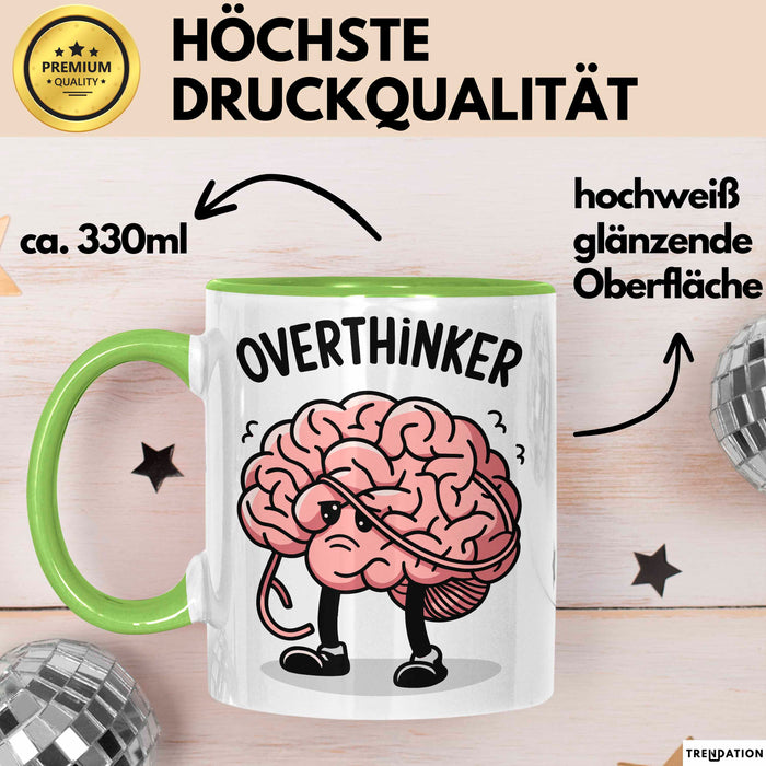 Overthinker Tasse Geschenkidee für Tiefgründige Denker Grün Trendation