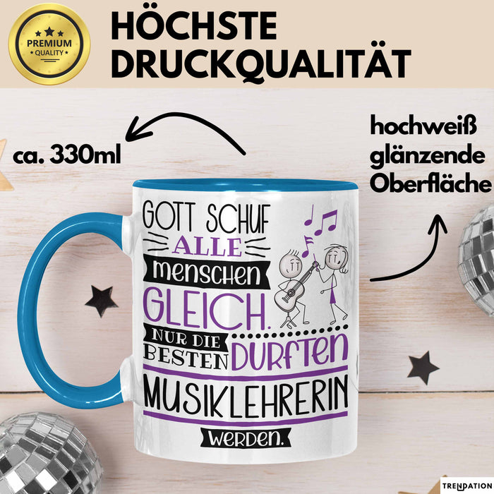 Musiklehrerin Geschenk Becher Tasse Gott Schuf Alle Menschen Gleich Nur Die Besten Durfeten Musiklehrerin Werden Geschenkidee Lustig Blau Trendation
