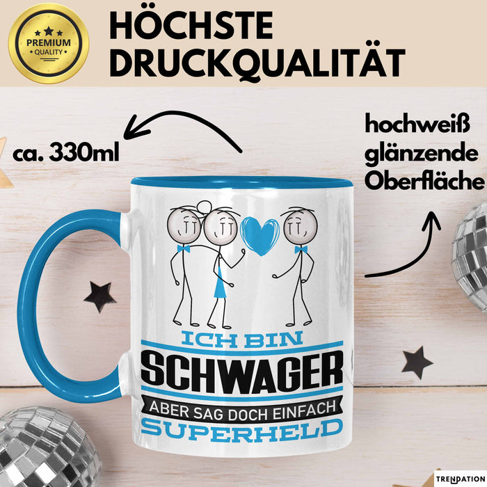 Schwager Geschenk Tasse Ich Bin Schwager Aber Sag Doch Einfach Superheld Lustige Geschenkdiee für Schwager Kaffee-Becher Blau Trendation