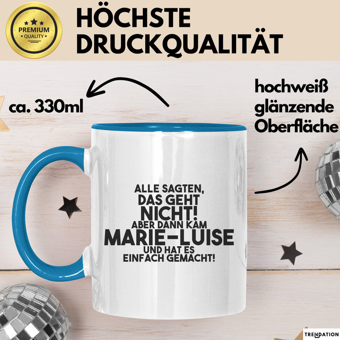 Marie-Luise Tasse Alle Sagten Das Geht Nicht, Aber Dann Kam Marie-Luise