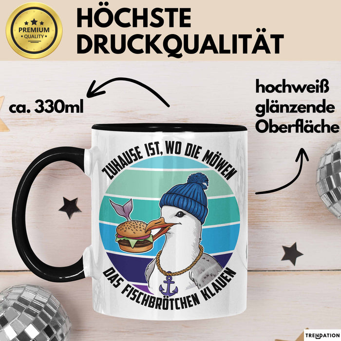 Nordsee Tasse Geschenk Zuhause Ist Wo Die Möwen Das Fischbrötchen Klauen Geschenkidee Sylt Norderney Trendation