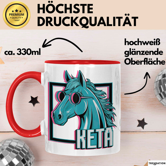 Pferde Tierliebhaber Tasse Geschenk Lustige Geschenkidee Spruch Keta Ketamin Pferd Rot Trendation