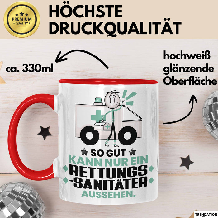 Rettungssanitäter Geschenk Tasse So Gut Kann Nur Ein Rettungssanitäter Aussehen Geschenkidee Kaffee-Becher Rot Trendation