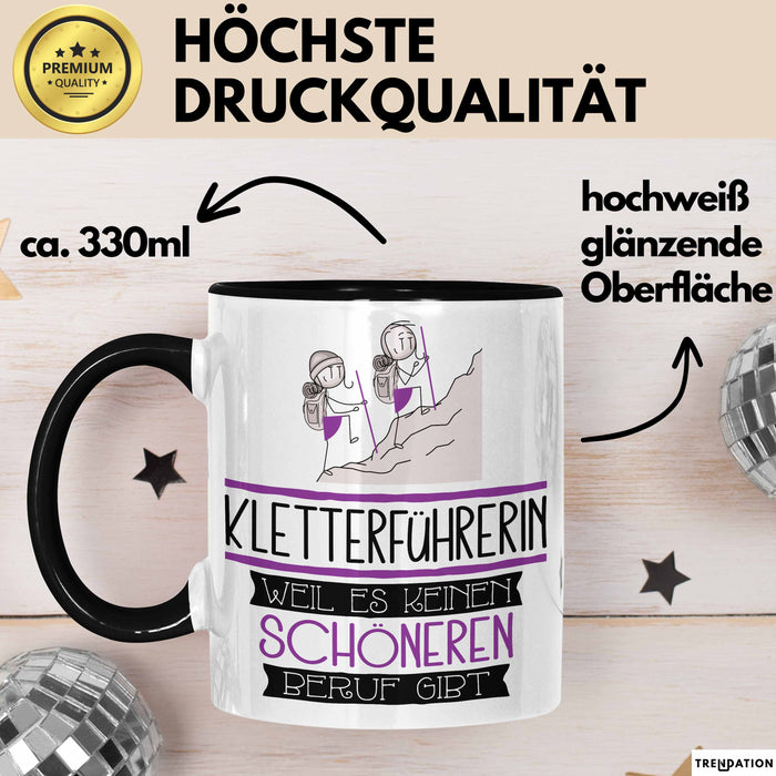 Kletterführerin Weil Es Keinen Schöneren Beruf Gibt Tasse Geschenk für Eine Kletterführerin Lustig Trendation
