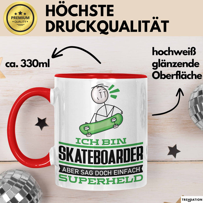 Skateboarder Geschenk Tasse Ich Bin Skateboarder Aber Sag Doch Einfach Superheld Lustige Geschenkdiee für Skateboarder Kaffee-Becher Rot Trendation
