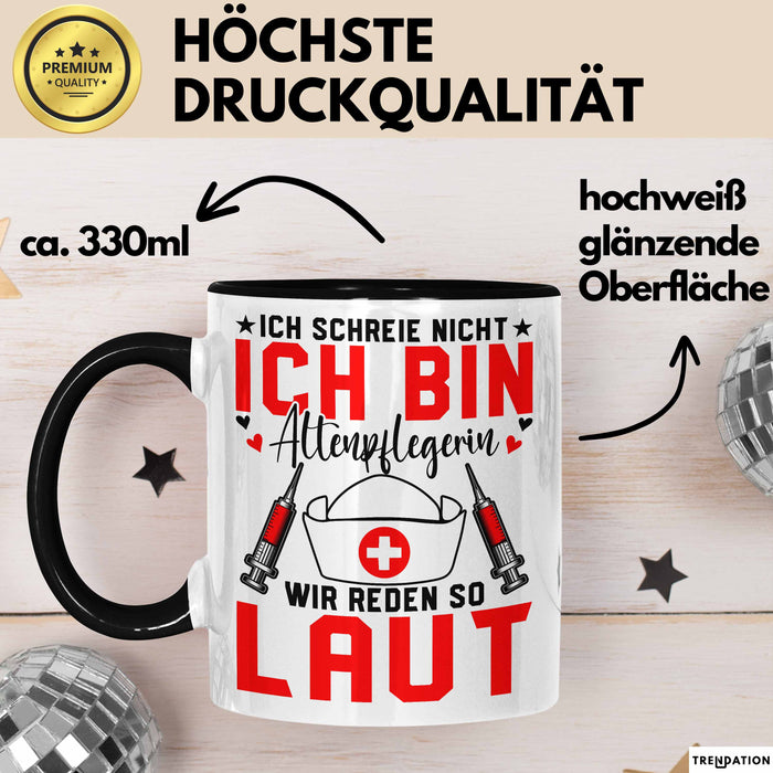 Krankenschwester Pflege Betreuung Tasse Geschenk Lustige Geschenkidee Spruch Ich Schreie Nicht Ich Bin Altenpflegerin Trendation