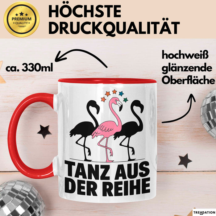 Flamingo Tier Tasse Geschenk Lustige Geschenkidee Spruch Tanz Aus Der Reihe Rot Trendation
