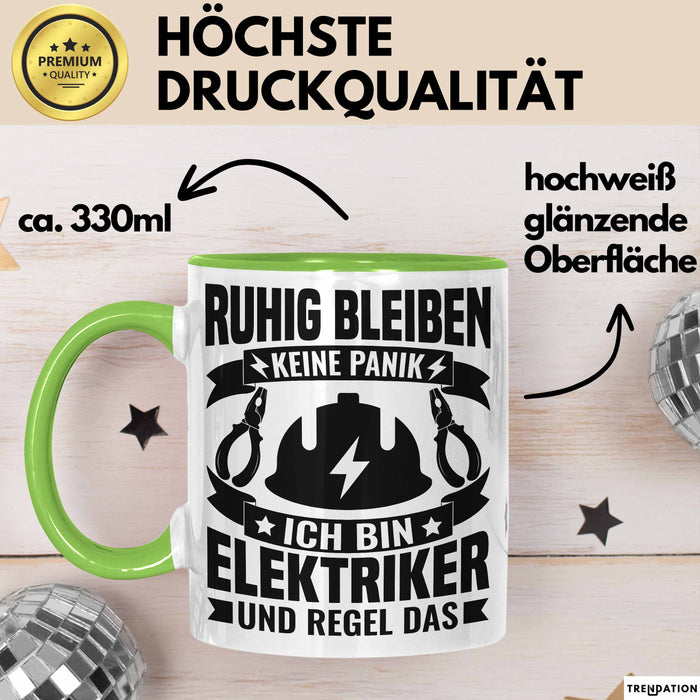 Elektriker Tasse Geschenk Ruhig Bleiben Ich Bin Elektriker Und Regel Das Geschenkidee Grün Trendation