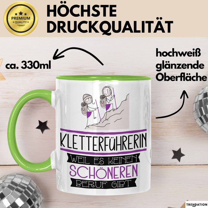 Kletterführerin Weil Es Keinen Schöneren Beruf Gibt Tasse Geschenk für Eine Kletterführerin Lustig Grün Trendation