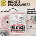 Politiker Geschenk Tasse Ich Bin Politiker Aber Sag Doch Einfach Superheld Lustige Geschenkdiee für Politiker Kaffee-Becher Rosa Trendation