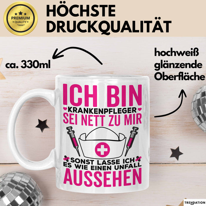 Krankenschwester Pflege Betreuung Tasse Geschenk Lustige Geschenkidee Spruch Ich Bin Krankenpfleger Weiß Trendation