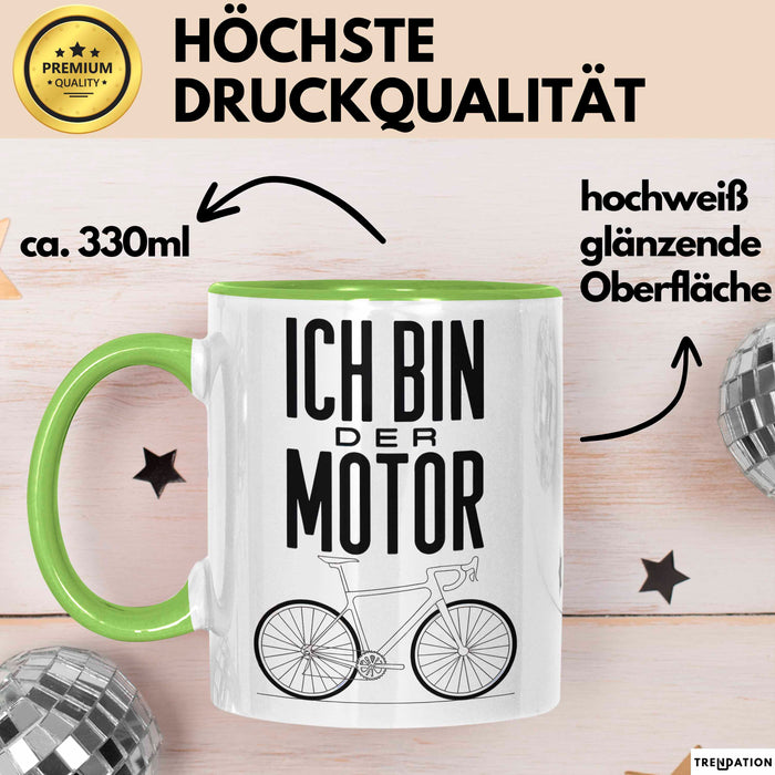 Radfahrer Fahrrad Tasse Geschenk Lustige Geschenkidee Spruch Ich Bin der Motor Grün Trendation