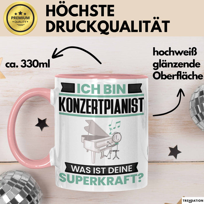 Konzertpianist Tasse Geschenk für Konzertpianist Geburtstag Lustiger Spruch Kaffee-Becher Was Ist Deine Superkraft Rosa Trendation