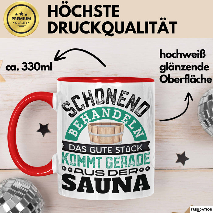 Tasse Geschenk Das Gute Stück Kommt Gerade Aus Der Sauna Rot Trendation