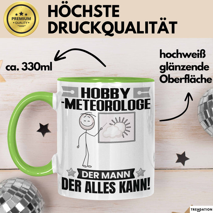 Hobbymeteorologe Tasse Geschenk für Hobbymeteorologe Der Mann Der Alles Kann Geschenkidee zum Geburtstag Grün Trendation