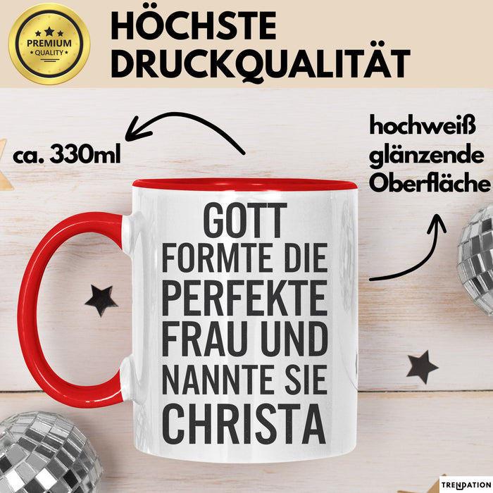 Christa Tasse Geschenk Gott Formte Die Perfekte Frau Christa Geschenkidee Rot Trendation