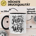 Petra Tasse Geschenk Wo Eine Petra Ist Ist Auch Ein Weg Geschenkidee Geburtstag Schwarz Trendation