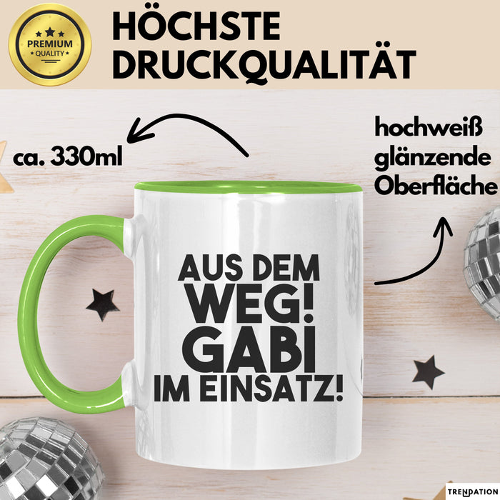 Gabi Tasse Aus Dem Weg! Gabi Im Einsatz! Geschenk