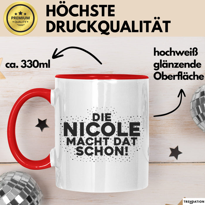Nicole Tasse Die Nicole Macht Dat Schon Geschenk