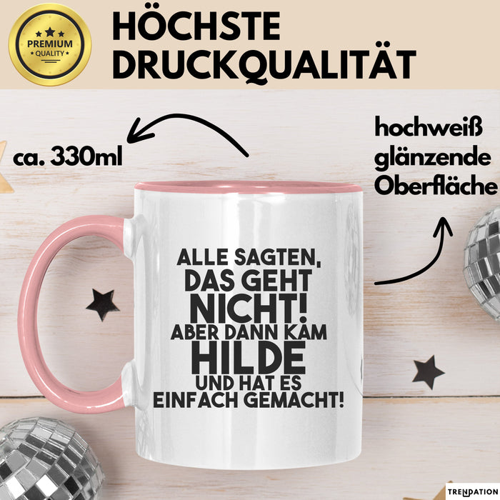 Hilde Tasse Alle Sagten Das Geht Nicht, Aber Dann Kam Hilde Geschenk