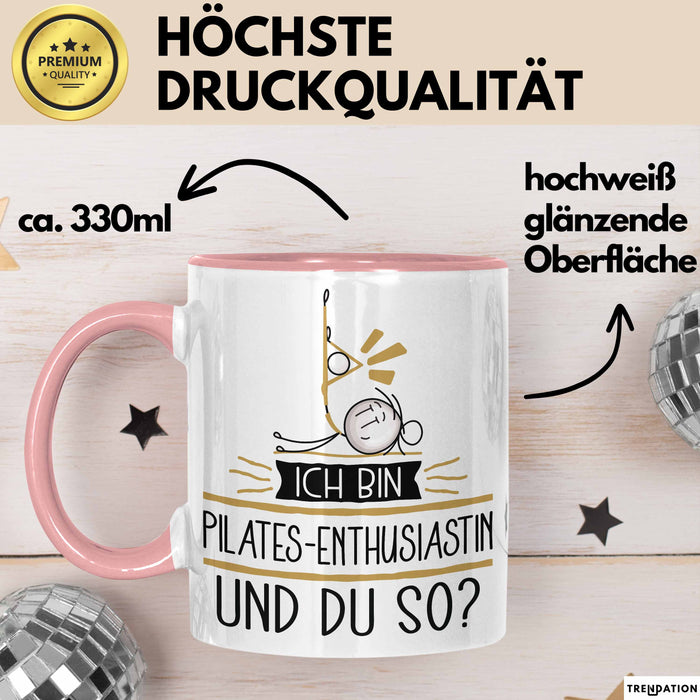 Pilates-Enthusiastin Tasse Geschenk Ich Bin Pilates-Enthusiastin Und Du So Geschenkidee Lustiger Spruch Becher Rosa Trendation