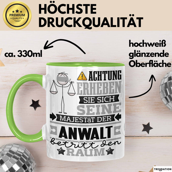 Anwalt Geschenk Tasse Lustiger Spruch Erheben Sie Sich Der Anwalt Betritt den Raum Grün Trendation