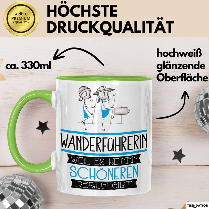 Wanderführerin Weil Es Keinen Schöneren Beruf Gibt Tasse Geschenk für Eine Wanderführerin Lustig Grün Trendation