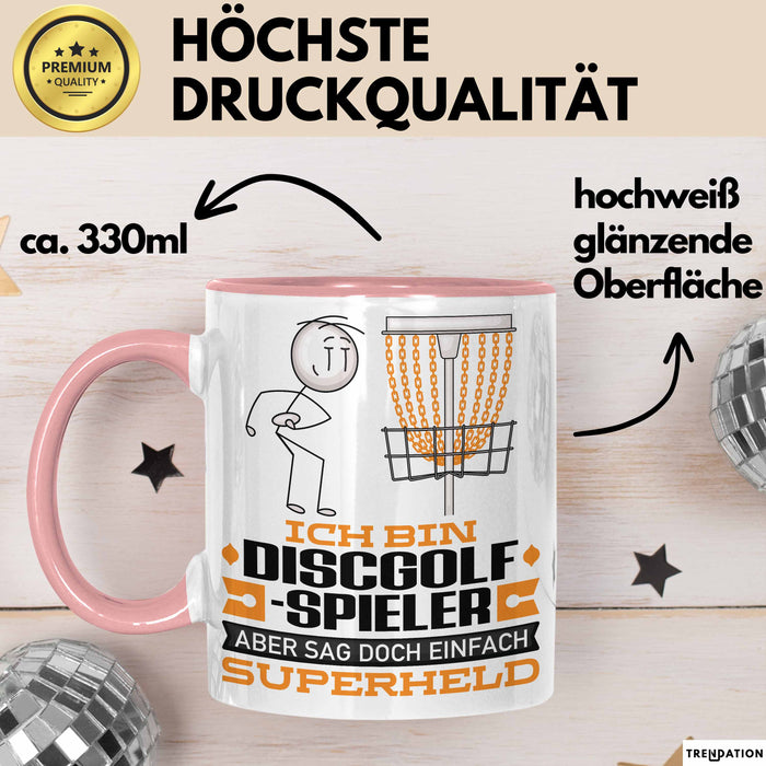 Discgolf-Spieler Geschenk Tasse Ich Bin Discgolf-Spieler Aber Sag Doch Einfach Superheld Lustige Geschenkdiee für Discgolf-Spieler Kaffee-Becher Rosa Trendation