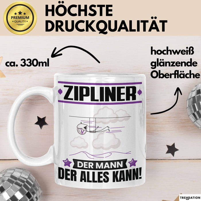 Zipliner Tasse Geschenk für Zipliner Der Mann Der Alles Kann Geschenkidee zum Geburtstag Weiß Trendation