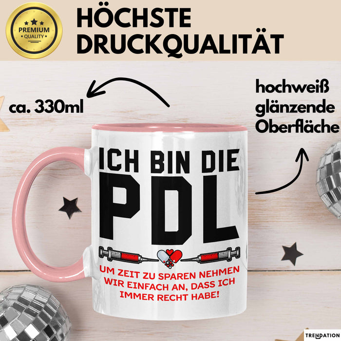 Krankenschwester Pflege Betreuung Tasse Geschenk Lustige Geschenkidee Spruch Ich Bin Die Pdl Rosa Trendation