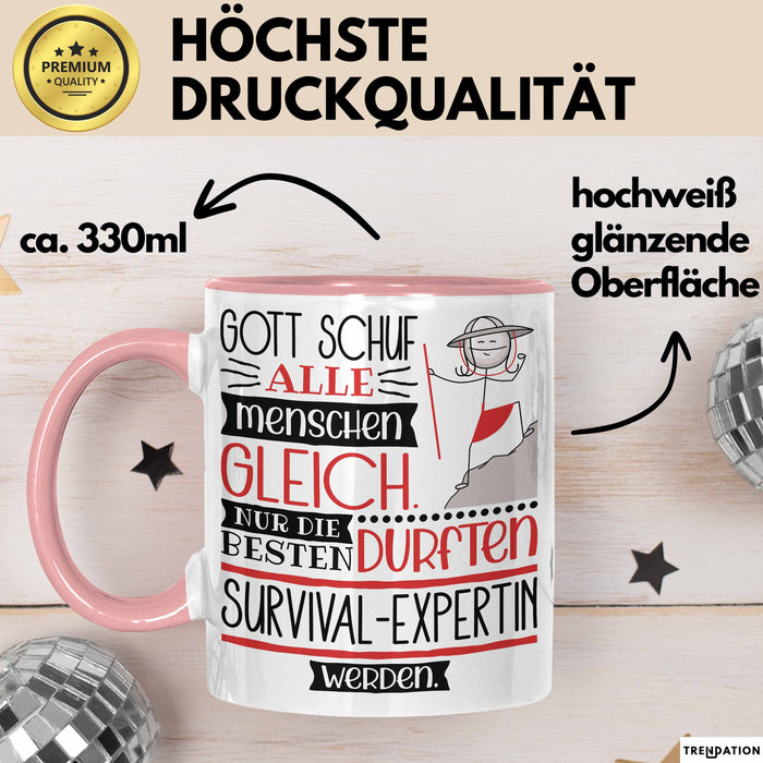 Survival-Expertin Geschenk Becher Tasse Gott Schuf Alle Menschen Gleich Nur Die Besten Durfeten Survival-Expertin Werden Geschenkidee Lustig Rosa Trendation