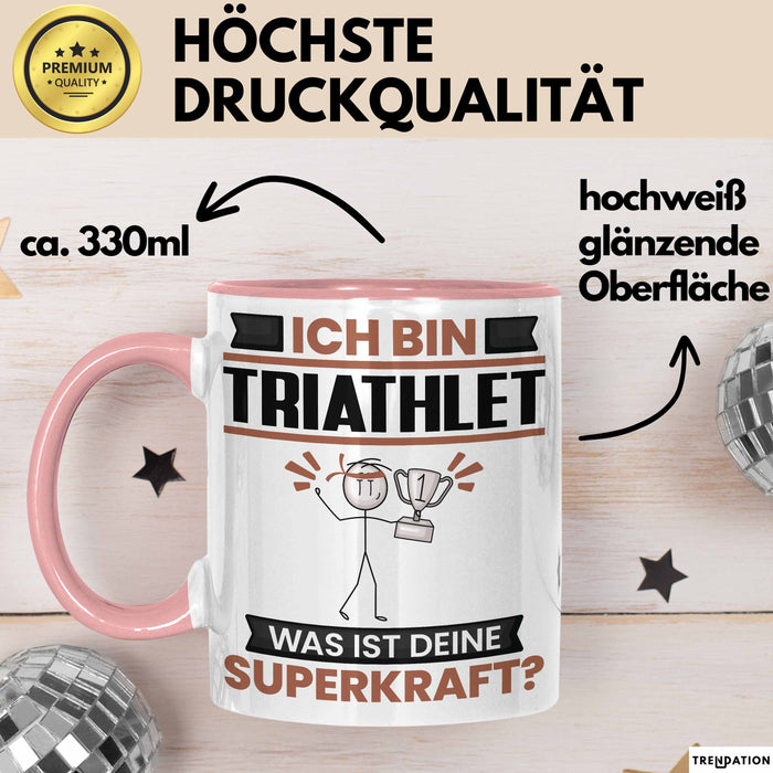 Triathlet Tasse Geschenk für Triathlet Geburtstag Lustiger Spruch Kaffee-Becher Was Ist Deine Superkraft Rosa Trendation