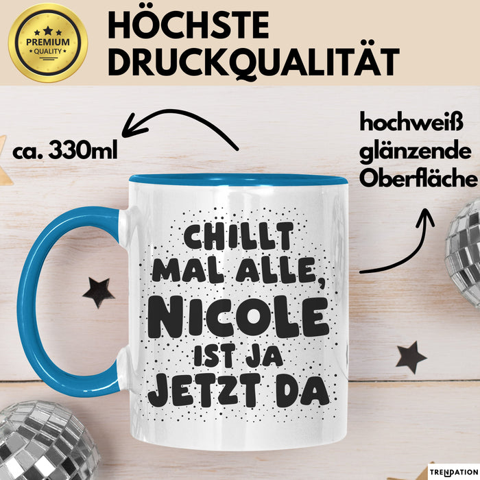 Nicole Tasse Chillt Mal Alle, Nicole Ist Ja Jetzt Da Geschenk
