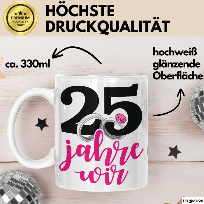 Silberhochzeit 25 Jahre Tasse Geschenk Hochzeitstag Wir Silberhochzeit Spruch Weiß Trendation