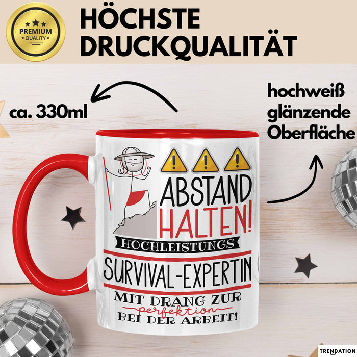 Survival-Expertin Tasse Geschenk Lustig Abstand Halten Hochleistungs-Survival-Expertin Mit Drang Zur Perfektion Bei Der Arbeit Rot Trendation