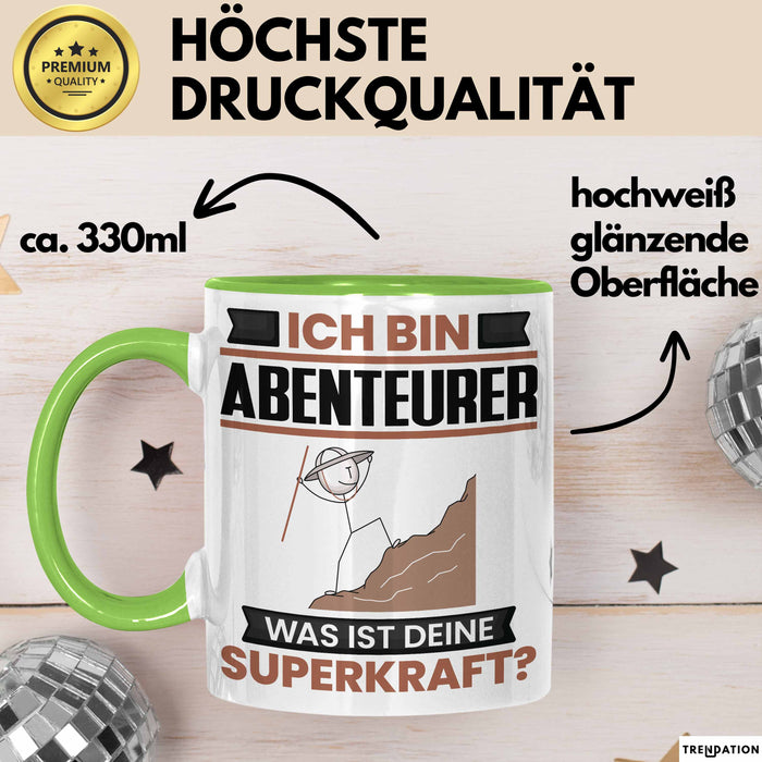 Abenteurer Tasse Geschenk für Abenteurer Geburtstag Lustiger Spruch Kaffee-Becher Was Ist Deine Superkraft Grün Trendation
