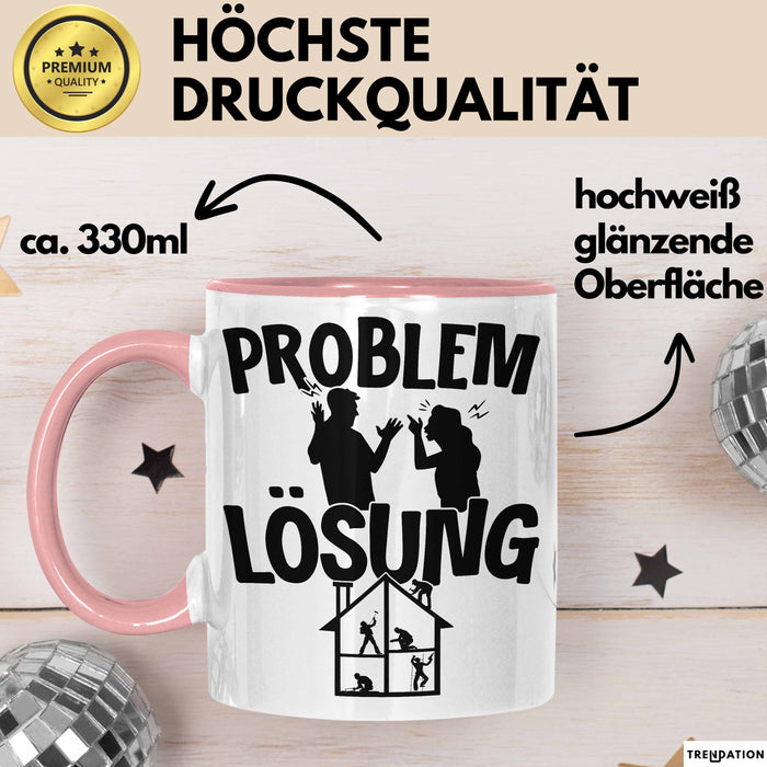 Handwerker Tasse Geschenk für Dachdecker Maler Männer Geschenkidee Problem und Lösung Handwerk Hausmeister Rosa Trendation