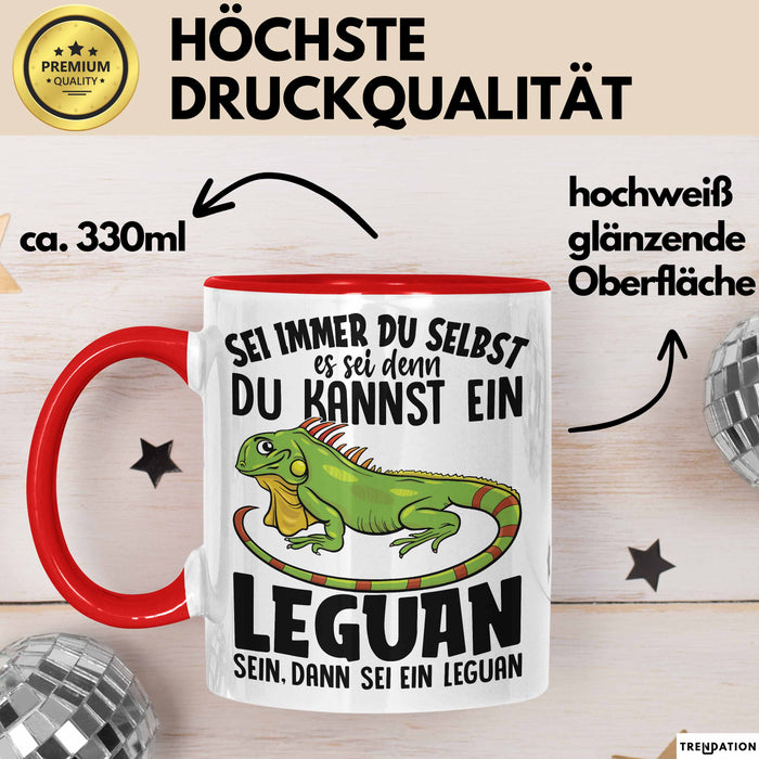 Leguan-Besitzer Tasse Geschenk Sei Immer Du Selbst Es Sei Denn Du Kannst Ein Leguan Sein Rot Trendation