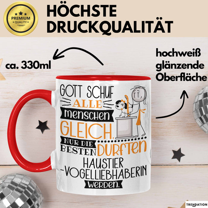 Haustier-Modedesignerin Geschenk Becher Tasse Gott Schuf Alle Menschen Gleich Nur Die Besten Durfeten Haustier-Modedesignerin Werden Geschenkidee Lustig Rot Trendation