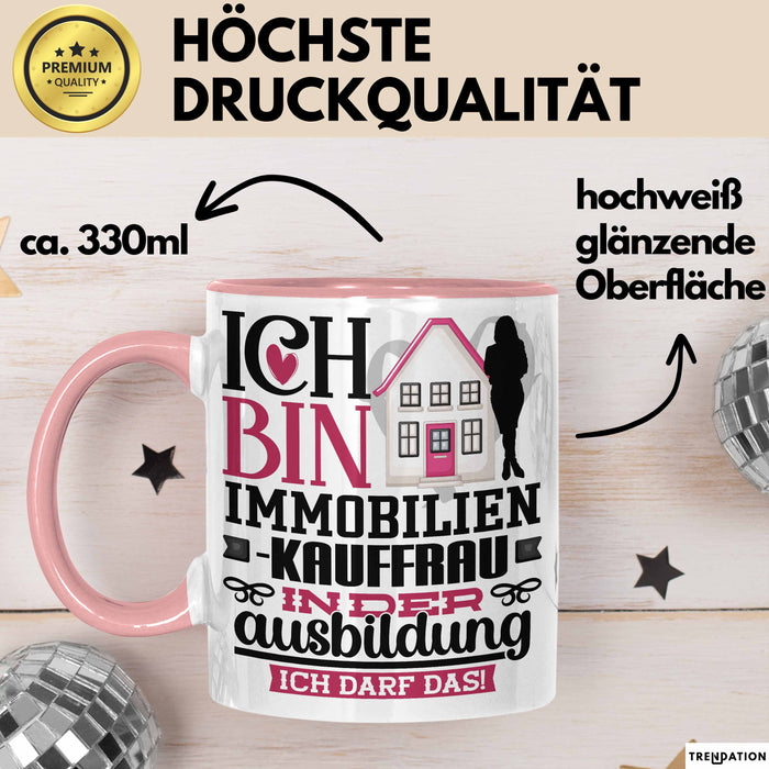 Immobilienkauffrau Ausbildung Start Geschenk Tasse Ich Bin Immobilienkauffrau In Der Ausbildung Ich Darf Das Kaffee-Becher Geschenkidee Rosa Trendation