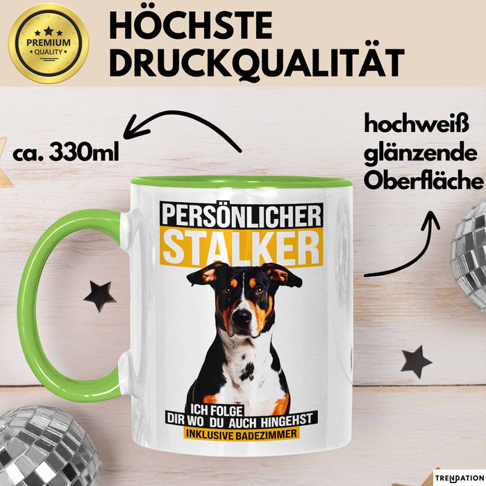 Appenzeller Sennenhund Hund Tasse Geschenk Lustige Geschenkidee Spruch Persönlicher Stalker Ich Folge Dir Wo Du Auch Hingehst Grün Trendation