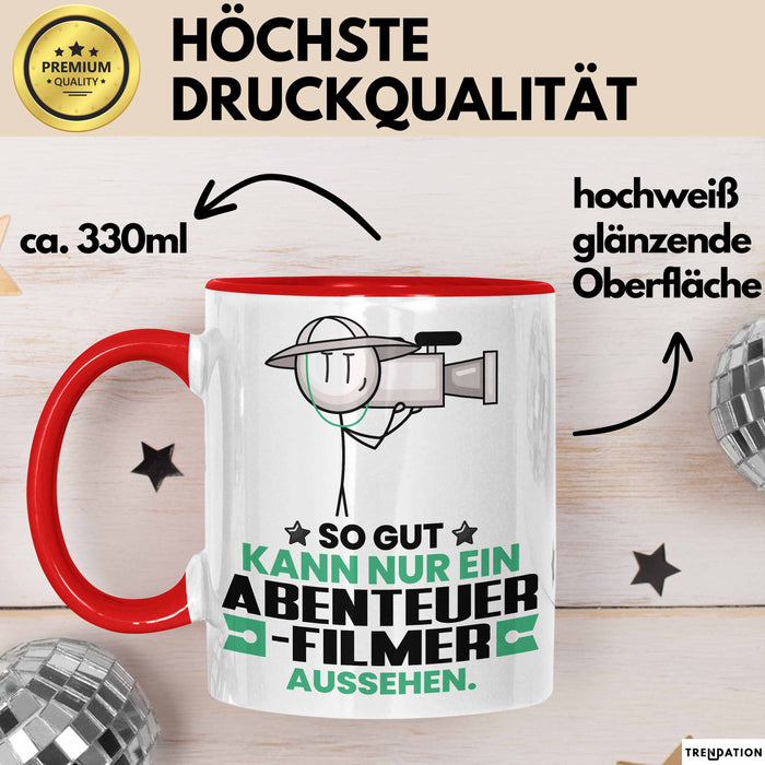 Abenteuerfilmer Geschenk Tasse So Gut Kann Nur Ein Abenteuerfilmer Aussehen Geschenkidee Kaffee-Becher Rot Trendation